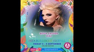 Bitch Sassidy - Canada - Ibiza Burlesque Festival 2020 Online Edition