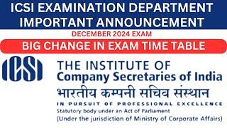 ICSI EXAMINATION DEPARTMENT IMPORTANT ANNOUNCEMENT FOR ALL CS STUDENTS FOR DECEMBER 2024 EXAM