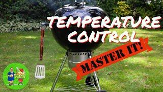 WEBER KETTLE - MASTER the Temperature Control WITHOUT GADGETS