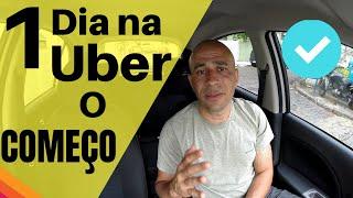 PRIMEIRO DIA NA UBER O COMEÇO