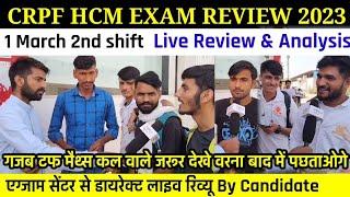 CRPF HCM exam 2nd shift 1 march 2023 live review and analysis by candidates on exam centre jodhpur