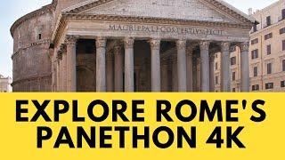 Explore the Pantheon in Rome Italy 4K with expert guide