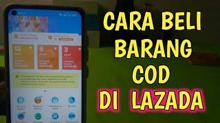 Cara Membeli Barang COD di Lazada 2022