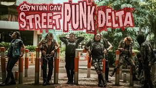 Anton Cav STREET PUNK DELTA Official music video