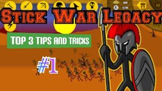 Stick War Legacy Top 3 Tips and Tricks #1  PPSK Studio