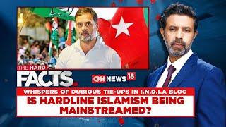 Whispers Of Dubious Tie-Ups In I.N.D.I.A Bloc Is Hardline Islamism Mainstreamed?  News18