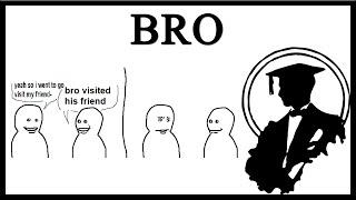 The Bro Visited His Friend Meme Is Genius