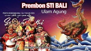 STI BALI ULAM AGUNG Pesta Kesenian Bali 2023
