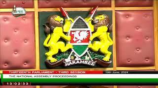 NATIONAL ASSEMBLY WEDNESDAY 19TH JUNE 2024 MORNING SESSION