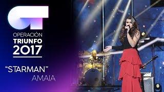 Starman - Amaia  Gala 0  OT 2017