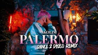SKOLIM - Palermo Dance 2 Disco Remix