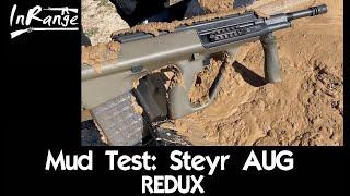 Mud Test Steyr AUG REDUX