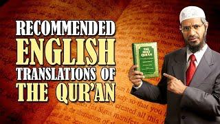 RECOMMENDED ENGLISH TRANSLATIONS OF THE QURAN  BY DR ZAKIR NAIK