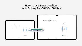 Galaxy Tab S8 Series How to use Smart Switch  Samsung