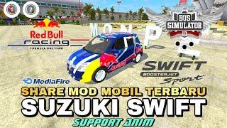 MOD BUSSID - SHARE MOD MOBIL TERBARU SUZUKI SWIFT SUPPORT ANIM 2  MEDIAFIRE  FREE DOWNLOAD