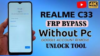 Realme C33 Frp Bypass  Unlock Tool   Google Account Remove 