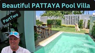 Beautiful PATTAYA Pool VILLA - I Love This PLACE will you LOVE it too?