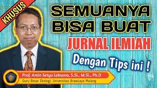 Cara Mudah Menulis Jurnal Ilmiah - Langsung Disampaikan Ahlinya 