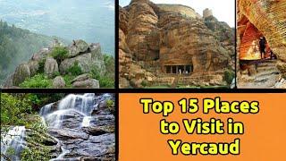 Top 15 Places to Visit in Yercaud ️