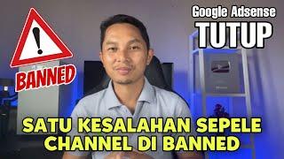 Satu Kesalahan Sepele Channel di Banned