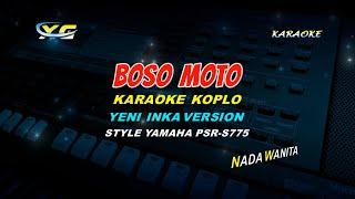 Yeni Inka - Bohoso Moto KARAOKE KOPLO  YAMAHA PSR - S 775