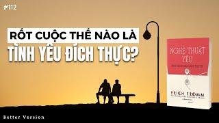 Rốt cuộc thế nào là tình yêu đích thực  Đây là đáp án hay nhất  Sách Nghệ Thuật Yêu