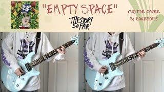 The Story So Far - Empty Space Guitar Cover w tab