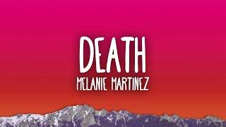 Melanie Martinez - DEATH Lyrics