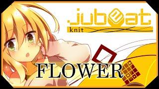 【音ゲーアレンジ】FLOWERM.S Remix  DJ YOSHITAKA【jubeat knit】