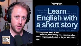 795. DOPPELGANGER Learn English with a Short Story