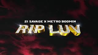 21 Savage x Metro Boomin - Rip Luv Official Audio