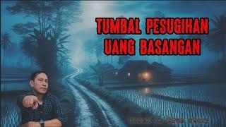 Tumbal Pesugihan Uang Basangan