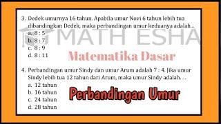 SOAL PERBANDINGAN UMUR MATEMATIKA DASAR SOAL TES MASUK KERJA PSIKOTES DAN TIU SKD CPNS