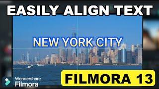 Align Text Easily in Your Videos Using Filmora 13