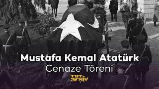 Mustafa Kemal Atatürk Cenaze Töreni  TRT Arşiv