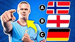 GUESS THE COUNTRY OF EACH FOOTBALL PLAYER  FOOTBALL QUIZ 2023