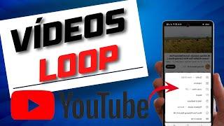 COMO REPRODUZIR OS VÍDEOS DO YOUTUBE EM LOOP