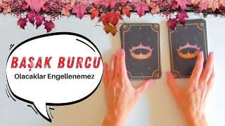 1 Hafta İçinde Olacaklar Engellenemez Sevgili Başak Burcu