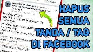 Cara Menghapus Semua TandaTag Di Facebook Dengan Mudah