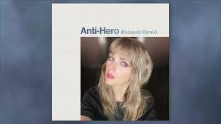 Taylor Swift - Anti-Hero Roosevelt Remix