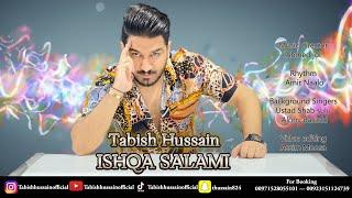 Ishqa Salami  By Tabish Hussain New Balochi Song 2024  Wedding Song