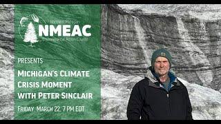 Michigans Climate Crisis Moment with Peter Sinclair