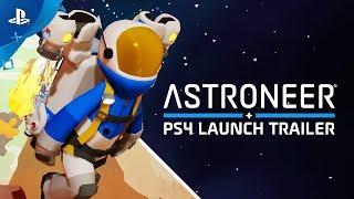 Astroneer - Launch Trailer  PS4