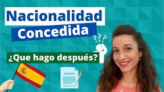 ¿Que hacer despues de la Jura?  Nacionalidad Española Concedida y Certificado de Concordancia