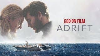 God On Film Adrift - Kevin Butcher  June 24 2018