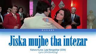 Jiska Mujhe Tha Intezar  Don  Amitabh Bachchan & Zeenat Aman  Lata Mangeshkar & Kishore Kumar