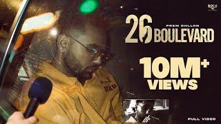 26 Boulevard Official Video Prem Dhillon  San B  Rupan Bal  Punjabi Song 2022