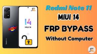 Redmi Note 11 FRP Bypass MIUI 14 Without Computer  Redmi Note 11 MIUI 14 FRP Google Account Unlock