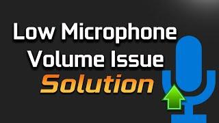 How to Fix Low Microphone Volume - Make Your Mic Louder in Windows 10 2024 Solution