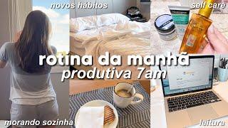 MINHA ROTINA DA MANHÃ MORANDO SOZINHA  7am hábitos matinais produtivos disciplina & constância…